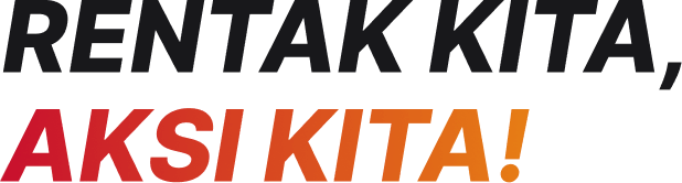 RENTAK KITA, AKSI KITA!